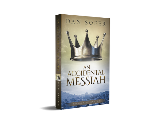 An Accidental Messiah (PAPERBACK) Dry Bones Society, Book 2